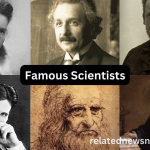 10 Famous Scientists and Their Contributions