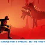 Cerberus Origins & Symbolism | What the Three-Headed Dog Means