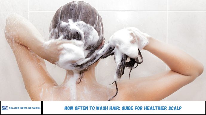 How-Often-to-Wash-Hair-Guide-for-Healthier-Scalp