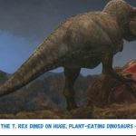 The T. Rex Dined on Huge, Plant-Eating Dinosaurs — and Each Other