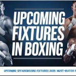 Upcoming SFFAREBoxing Fixtures 2025: Must-Watch Fights & Schedule