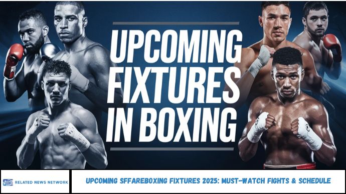 Upcoming SFFAREBoxing Fixtures 2025: Must-Watch Fights & Schedule