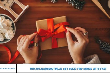 WhatUTalkingBoutWillis Gift Guide: Find Unique Gifts Fast