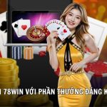 Discover khuyến mãi 78win,78win: Simple Rewards for You